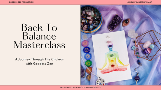 Back to Balance Masterclass: A Journey Chakras